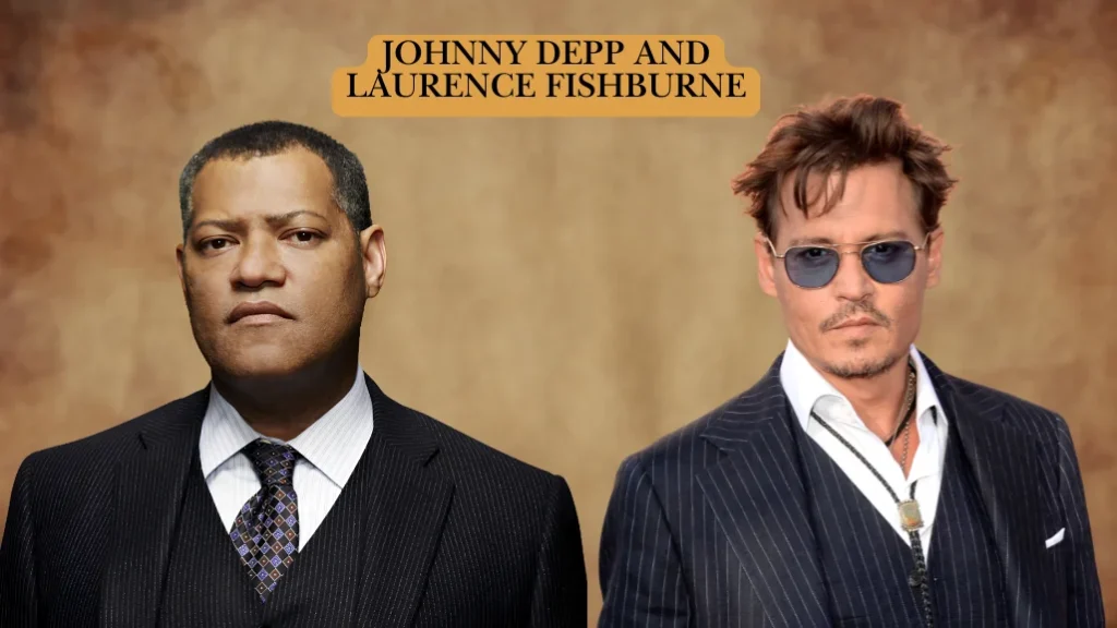 Johnny Depp and Laurence Fishburne: The Real Link Behind Their Shared Search Interest