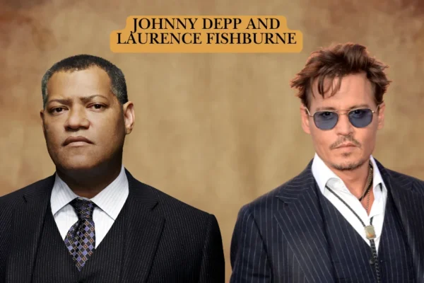 Johnny Depp and Laurence Fishburne: The Real Link Behind Their Shared Search Interest